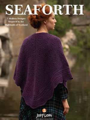 Jody Long Seaforth Pattern Book - Mad Knitter's Yarn